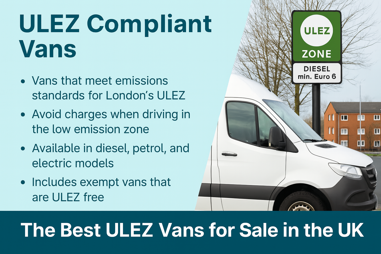 The Best ULEZ Vans for Sale in the UK